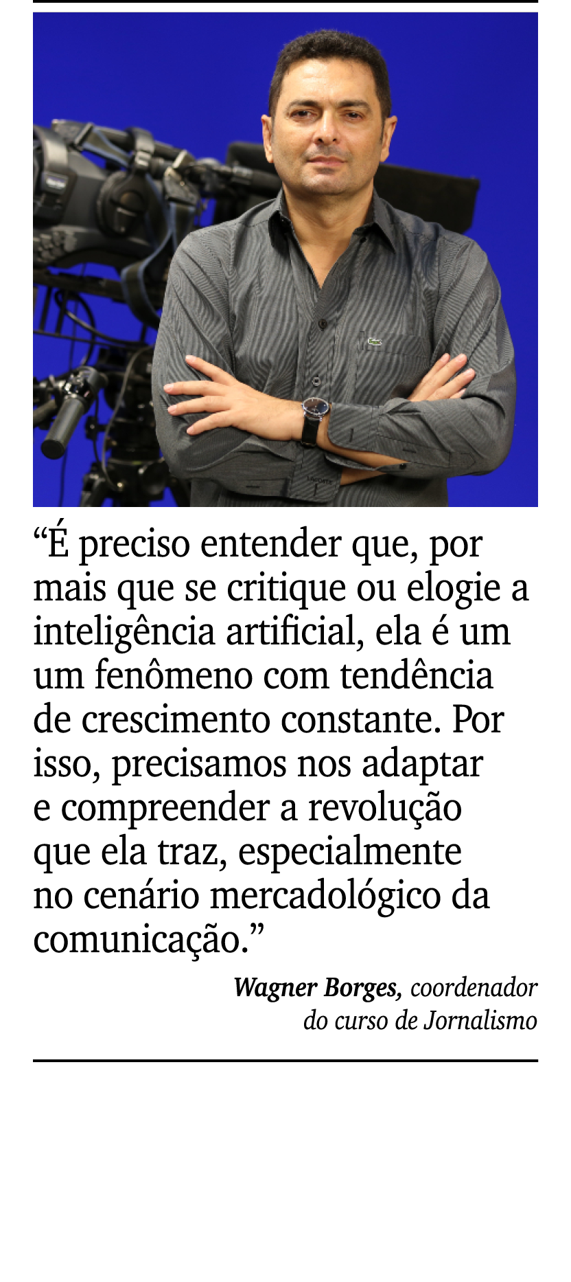 ￼ ￼ “ preciso entender que, por mais que se critique ou elogie a intelig ncia artificial, ela   um um fen meno com t...