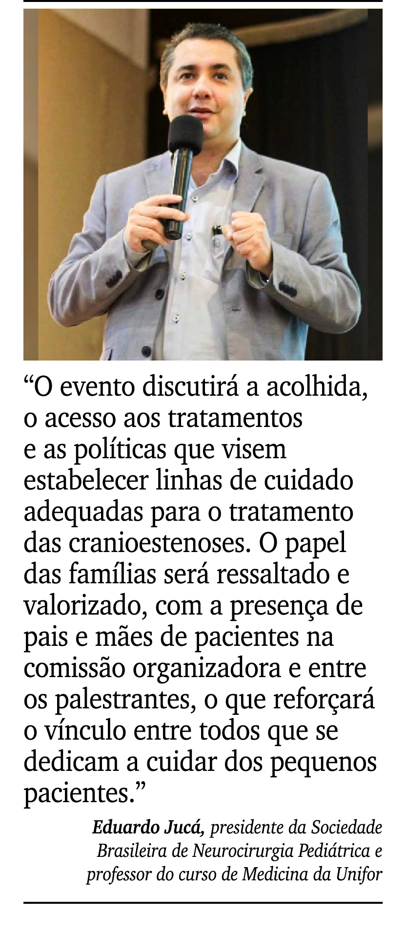 ￼ ￼ “O evento discutir a acolhida, o acesso aos tratamentos e as pol ticas que visem estabelecer linhas de cuidado a...