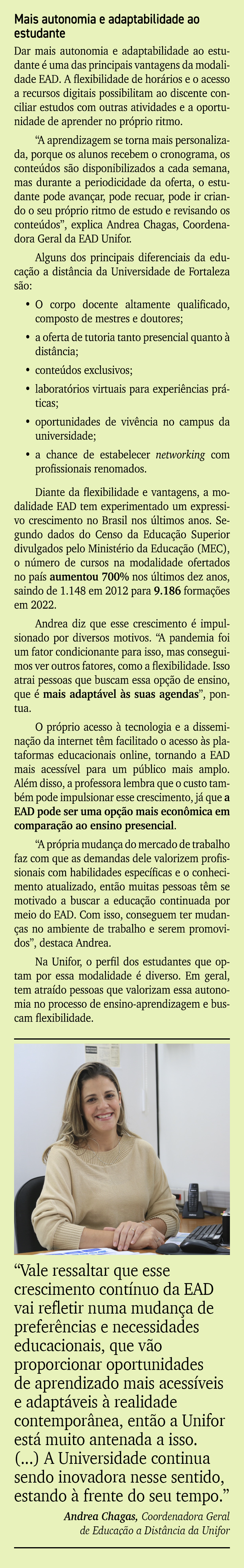 Mais autonomia e adaptabilidade ao estudante Dar mais autonomia e adaptabilidade ao estudante  uma das principais va...