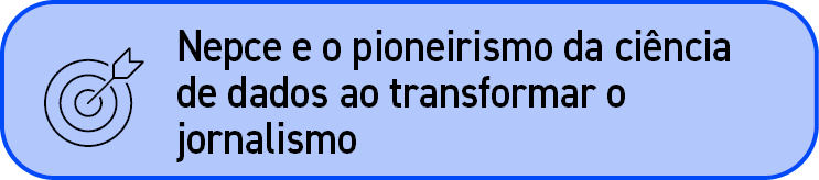￼,Nepce e o pioneirismo da ci ncia de dados ao transformar o jornalismo