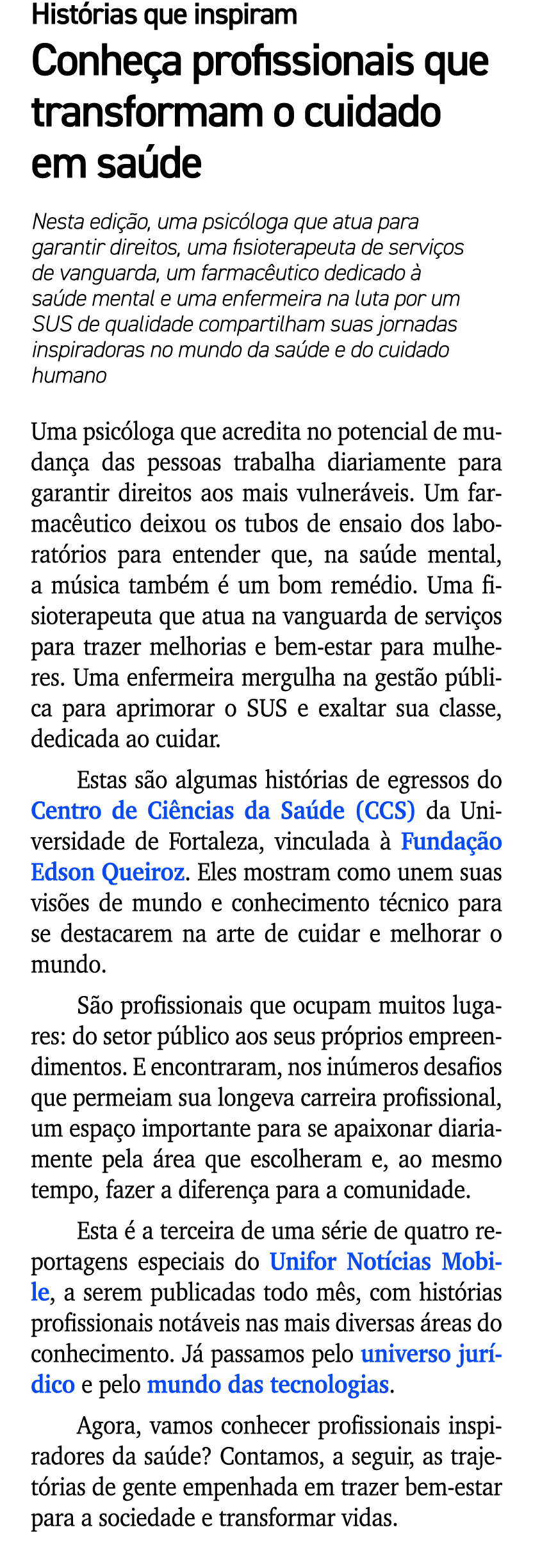 Hist rias que inspiram Conhe a profissionais que transformam o cuidado em sa de Nesta edi o, uma psic loga que atua ...