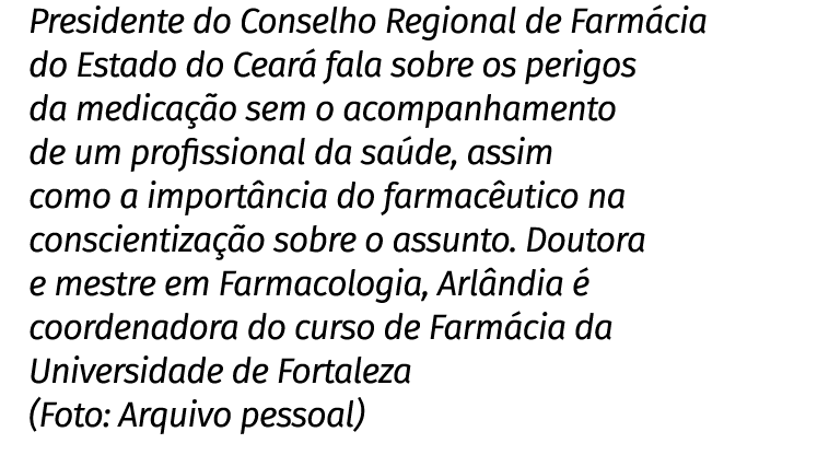 Presidente do Conselho Regional de Farm cia do Estado do Cear fala sobre os perigos da medica  o sem o acompanhament...