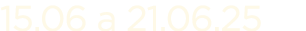 15.06 a 21.06.25
