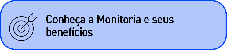 ￼,Conhe a a Monitoria e seus benef cios