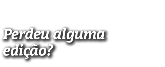 Perdeu alguma edi o?