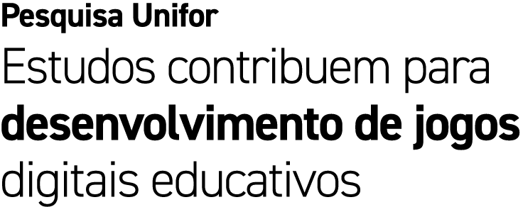 Pesquisa Unifor Estudos contribuem para desenvolvimento de jogos digitais educativos