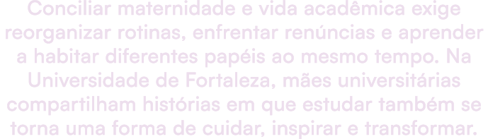 Conciliar maternidade e vida acad mica exige reorganizar rotinas, enfrentar ren ncias e aprender a habitar diferentes...