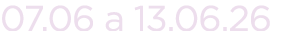 07.06 a 13.06.26