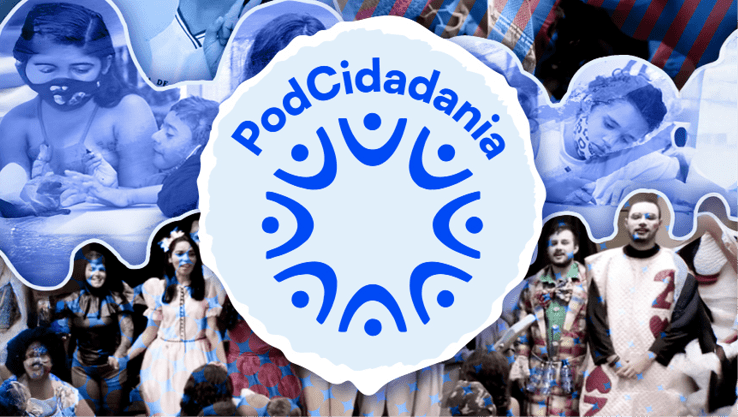 Colagem colorida com v rias pessoas em diferentes atividades ao redor do logotipo central azul e branco com o texto PodCidadania. Description generated by AI