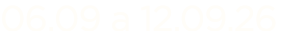 06.09 a 12.09.26