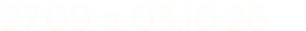 27.09 a 03.10.26