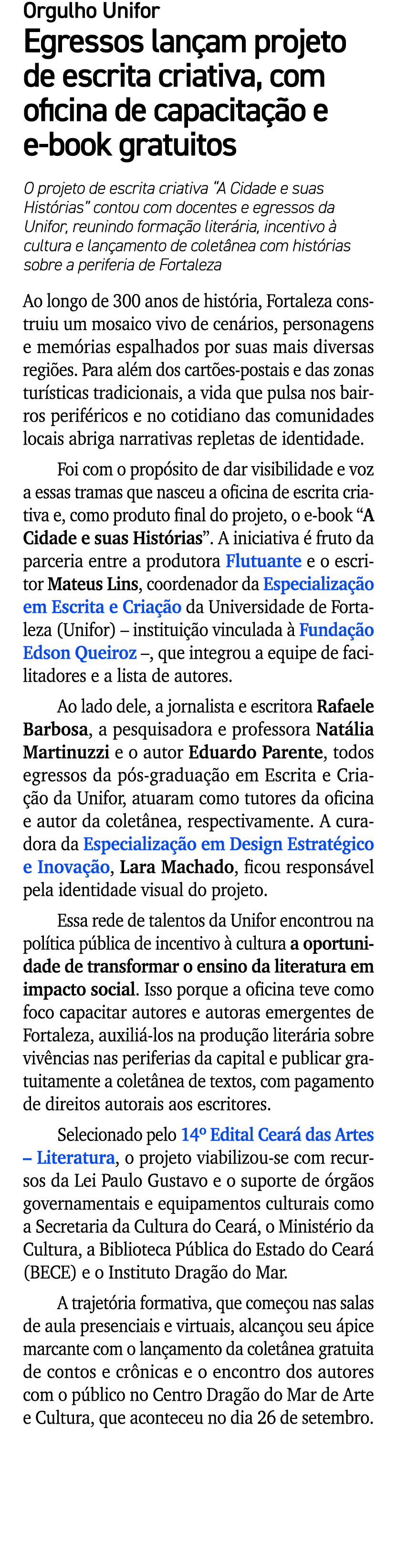 Orgulho Unifor Egressos lan am projeto de escrita criativa, com oficina de capacita o e e book gratuitos O projeto d...