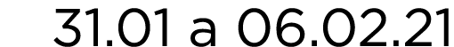 31 01 a 06 02 21