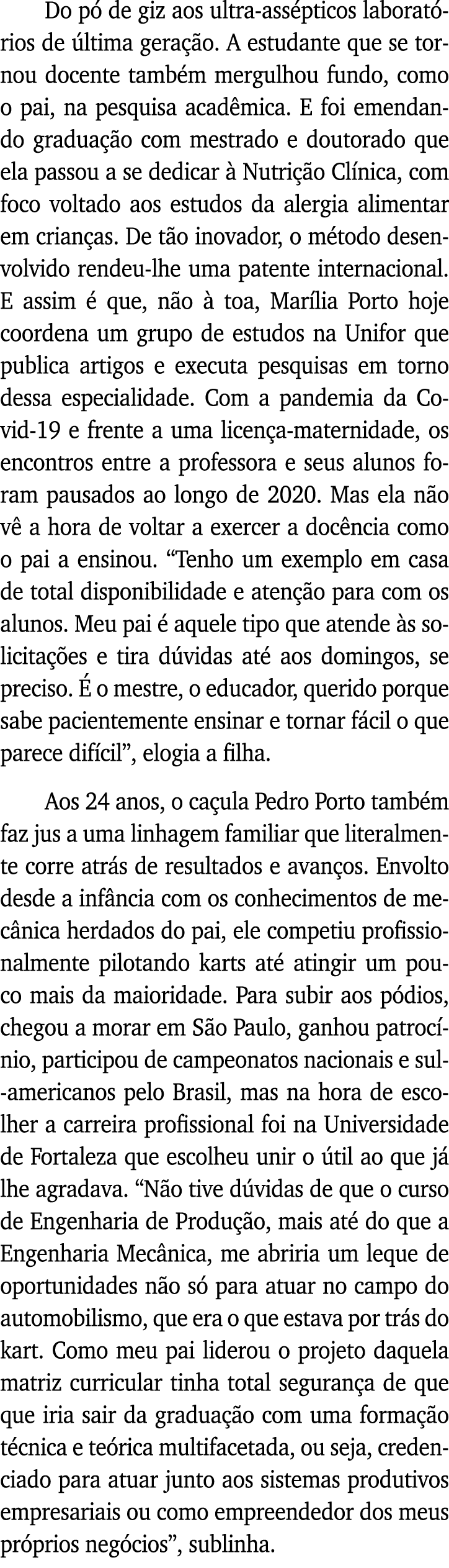 Do pó de giz aos ultra-assépticos laboratórios de última geração  A estudante que se tornou docente também mergulhou    