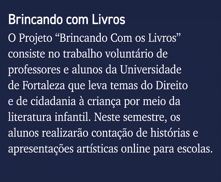 Brincando com Livros O Projeto  Brincando Com os Livros  consiste no trabalho voluntário de professores e alunos da U   