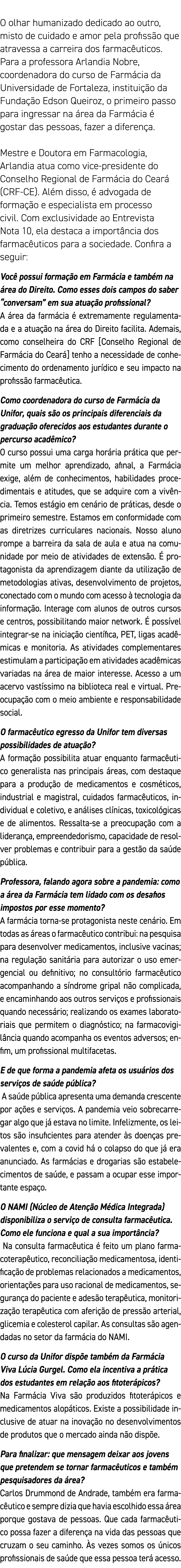 O olhar humanizado dedicado ao outro, misto de cuidado e amor pela profissão que atravessa a carreira dos farmacêutic   