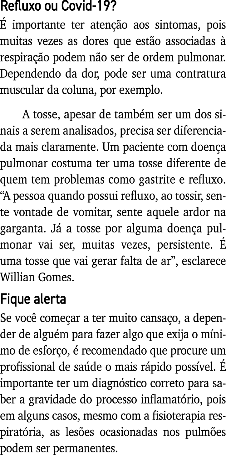Refluxo ou Covid-19  É importante ter atenção aos sintomas, pois muitas vezes as dores que estão associadas à respira   