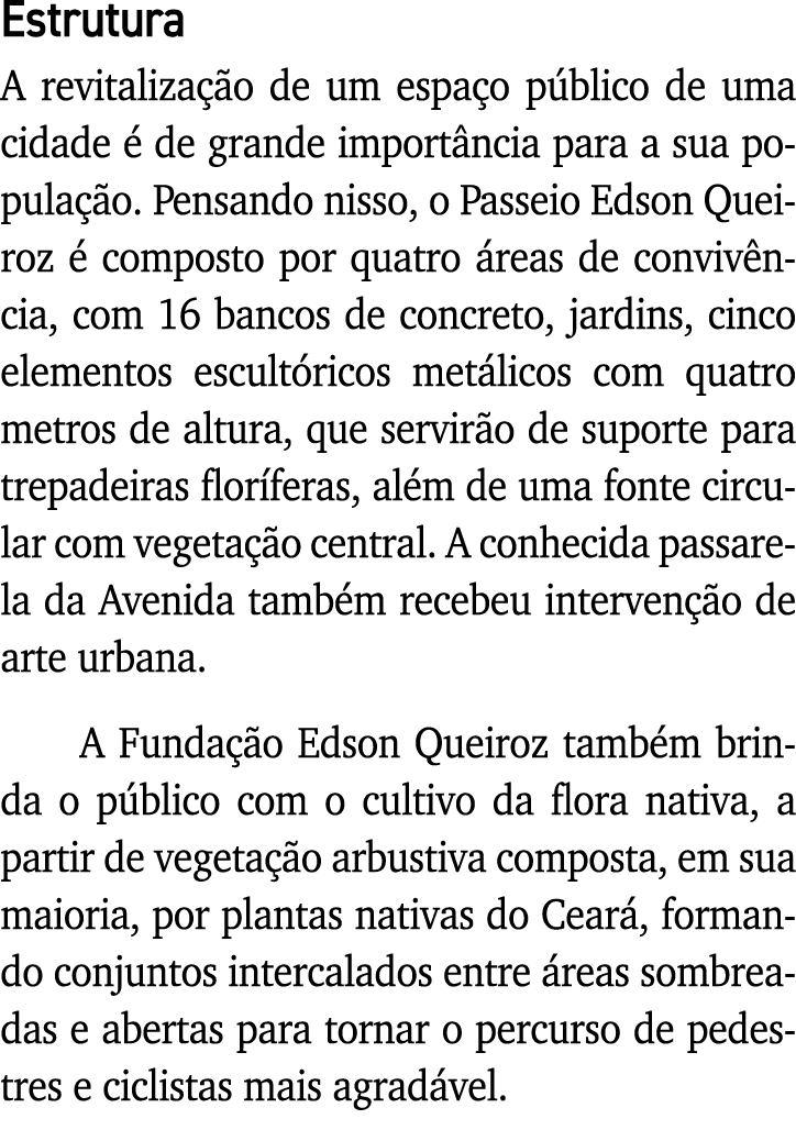 Estrutura A revitalização de um espaço público de uma cidade é de grande importância para a sua população  Pensando n   