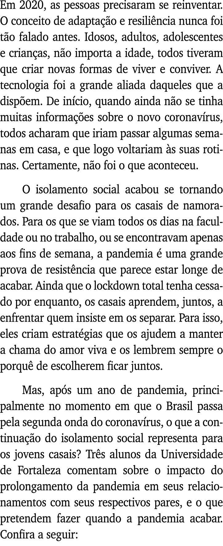 Em 2020, as pessoas precisaram se reinventar  O conceito de adaptação e resiliência nunca foi tão falado antes  Idoso   