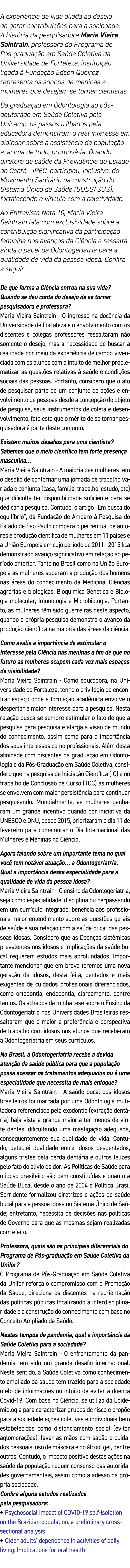 A experiência de vida aliada ao desejo de gerar contribuições para a sociedade  A história da pesquisadora Maria Viei   