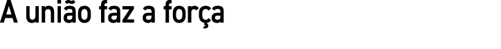 A união faz a força