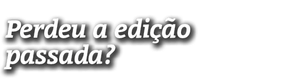 Perdeu a edição passada 