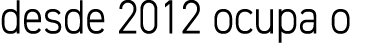 desde 2012 ocupa o