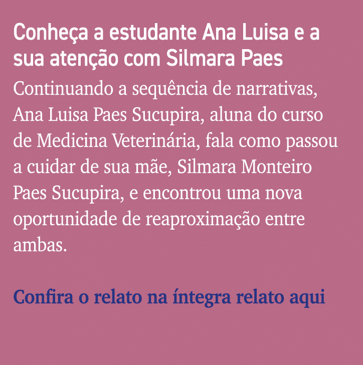 Conheça a estudante Ana Luisa e a sua atenção com Silmara Paes Continuando a sequência de narrativas, Ana Luisa Paes    