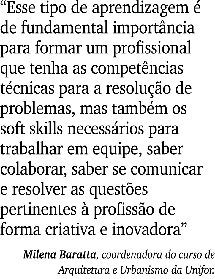  Esse tipo de aprendizagem é de fundamental importância para formar um profissional que tenha as competências técnica   