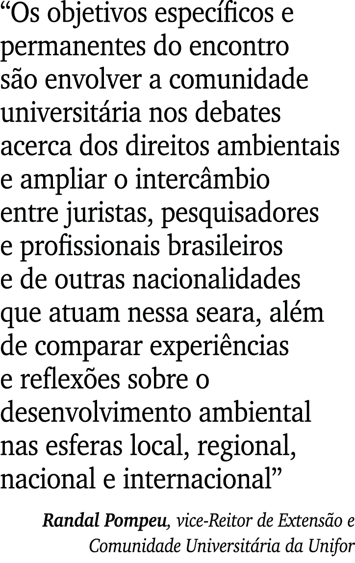  Os objetivos específicos e permanentes do encontro são envolver a comunidade universitária nos debates acerca dos di   