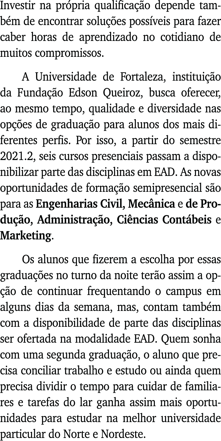 Investir na própria qualificação depende também de encontrar soluções possíveis para fazer caber horas de aprendizado   