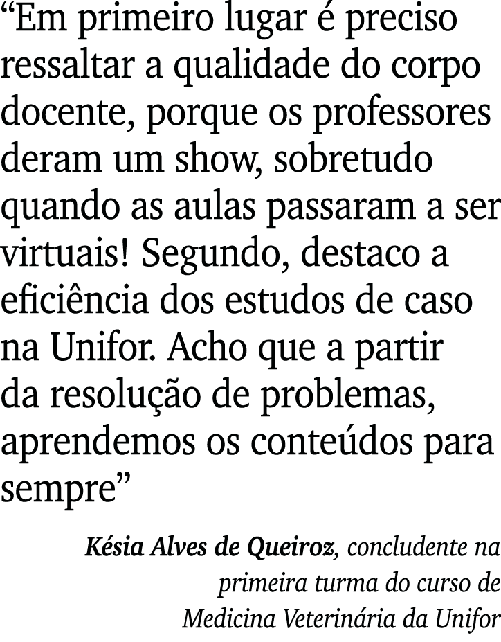  Em primeiro lugar é preciso ressaltar a qualidade do corpo docente, porque os professores deram um show, sobretudo q   