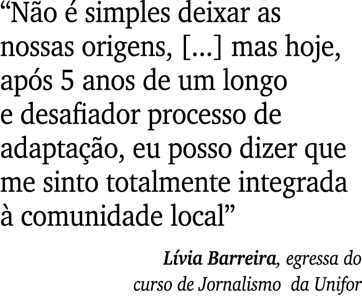  Não é simples deixar as nossas origens,       mas hoje, após 5 anos de um longo e desafiador processo de adaptação,    