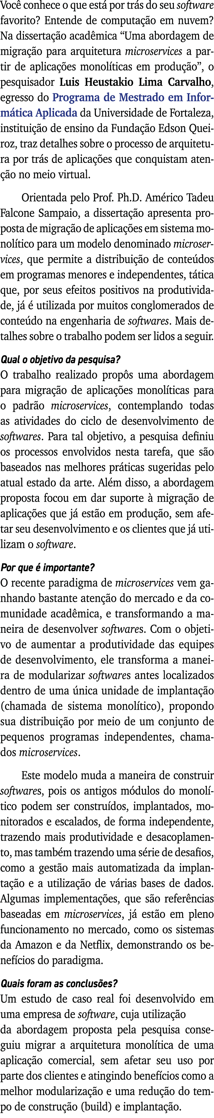 Você conhece o que está por trás do seu software favorito  Entende de computação em nuvem  Na dissertação acadêmica     