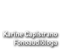 Karine Capistrano Fonoaudióloga