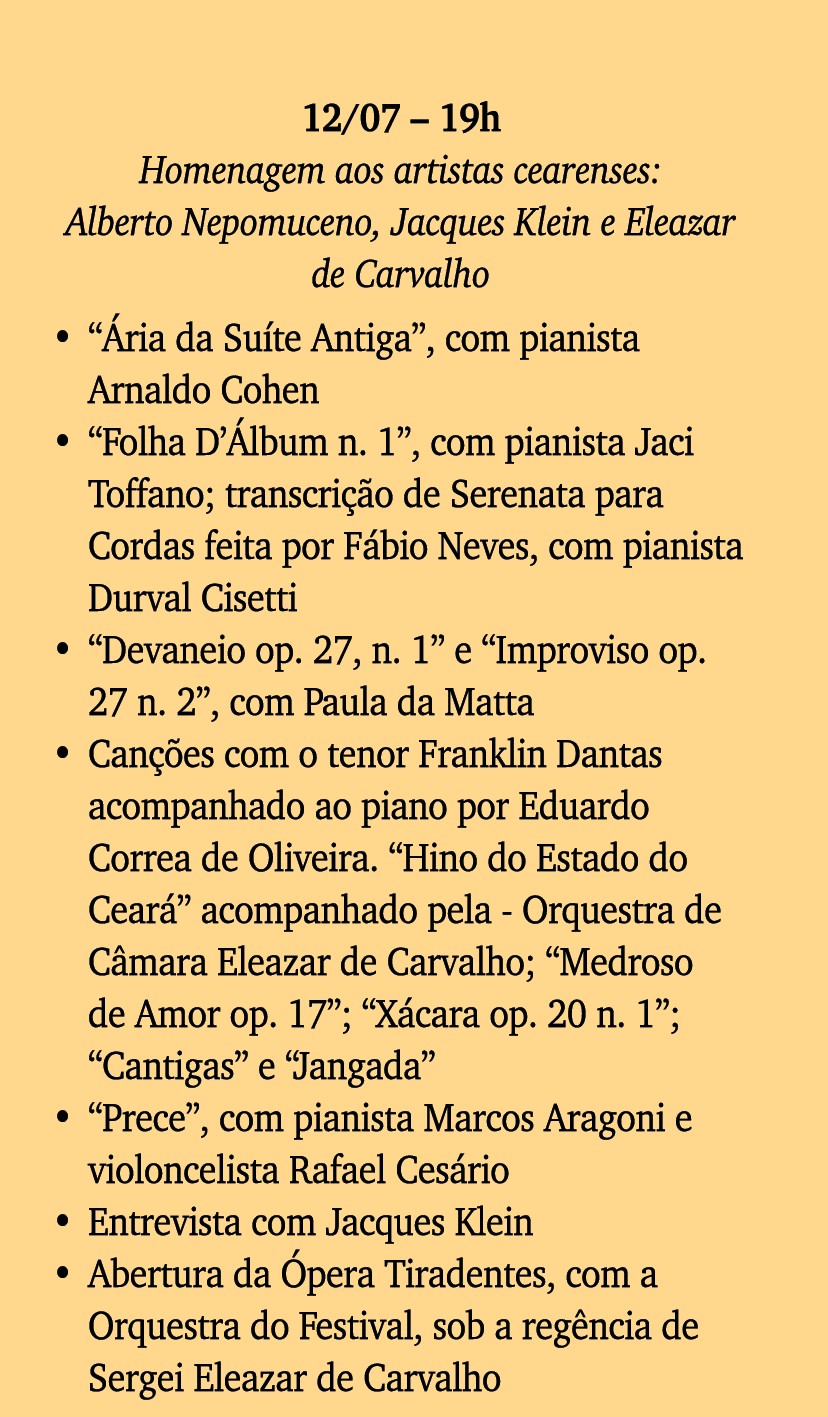 12 07   19h Homenagem aos artistas cearenses: Alberto Nepomuceno, Jacques Klein e Eleazar de Carvalho  Ária da Suíte    