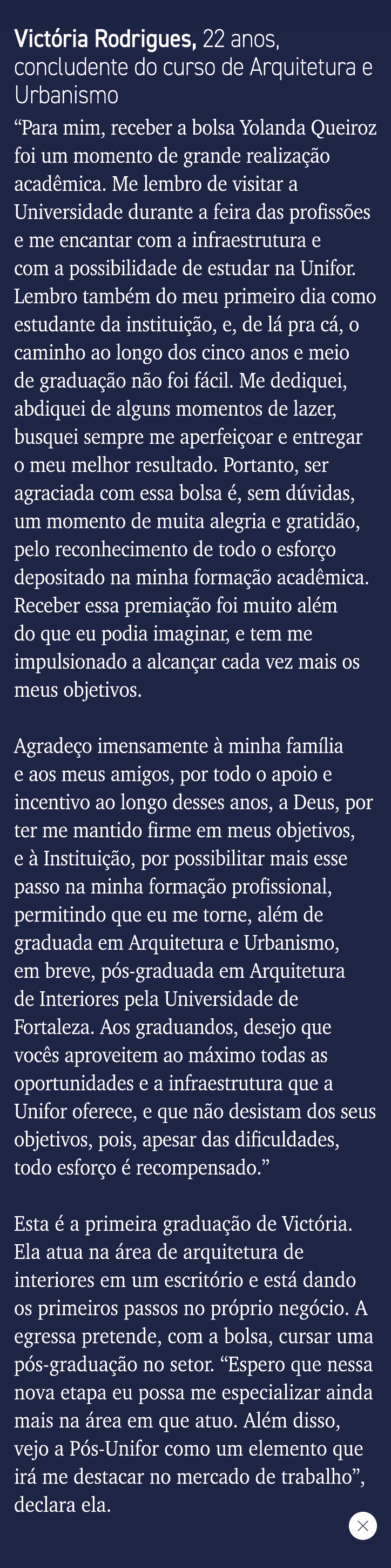 Victória Rodrigues, 22 anos, concludente do curso de Arquitetura e Urbanismo  Para mim, receber a bolsa Yolanda Queir   