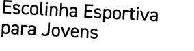 Escolinha Esportiva para Jovens