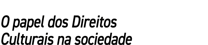 O papel dos Direitos Culturais na sociedade