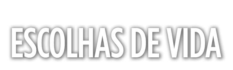 Escolhas de vida