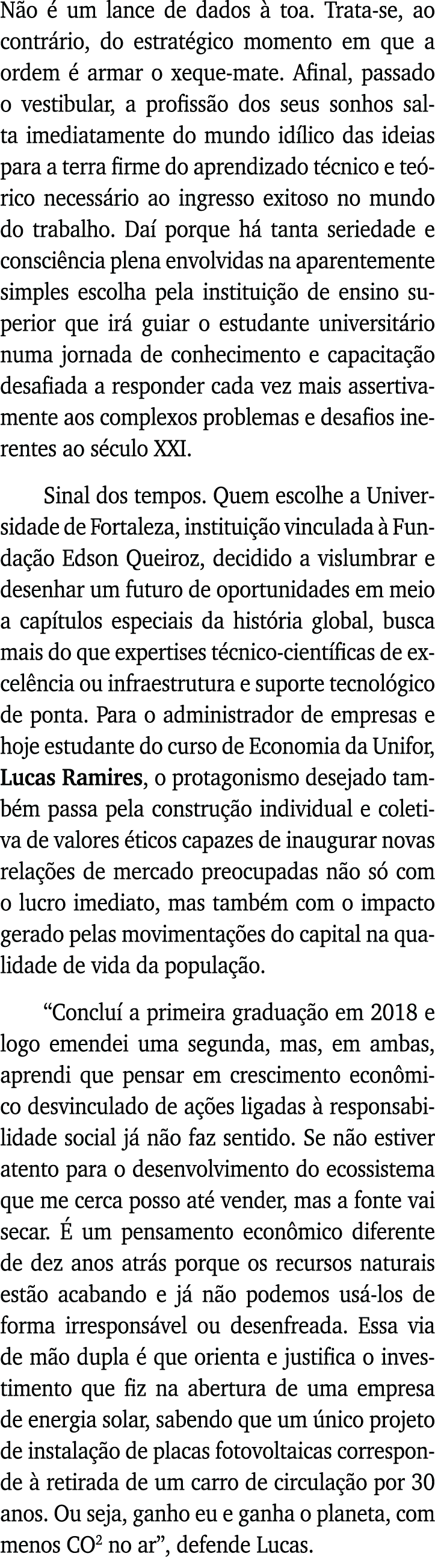 Não é um lance de dados à toa  Trata-se, ao contrário, do estratégico momento em que a ordem é armar o xeque-mate  Af   