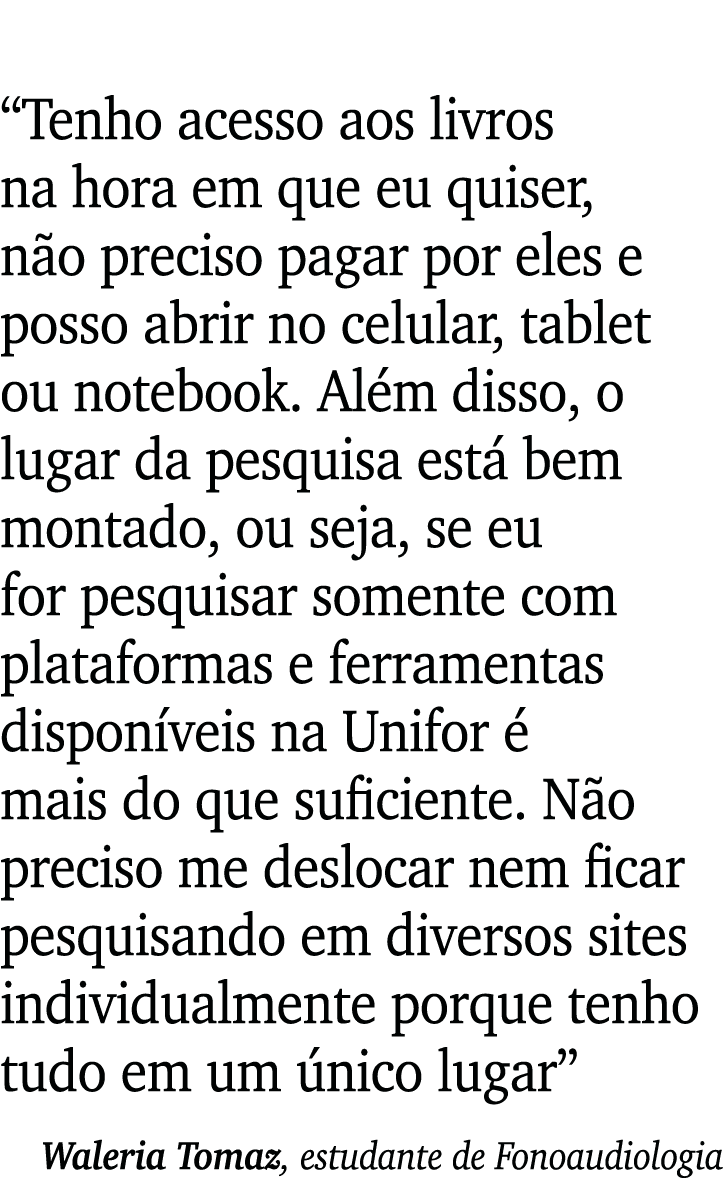  Tenho acesso aos livros na hora em que eu quiser, não preciso pagar por eles e posso abrir no celular, tablet ou not   