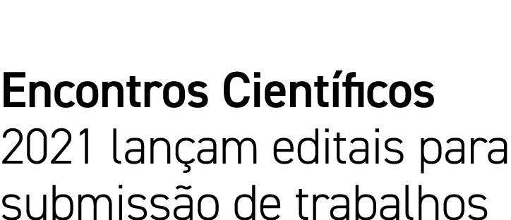 Encontros Científicos 2021 lançam editais para submissão de trabalhos