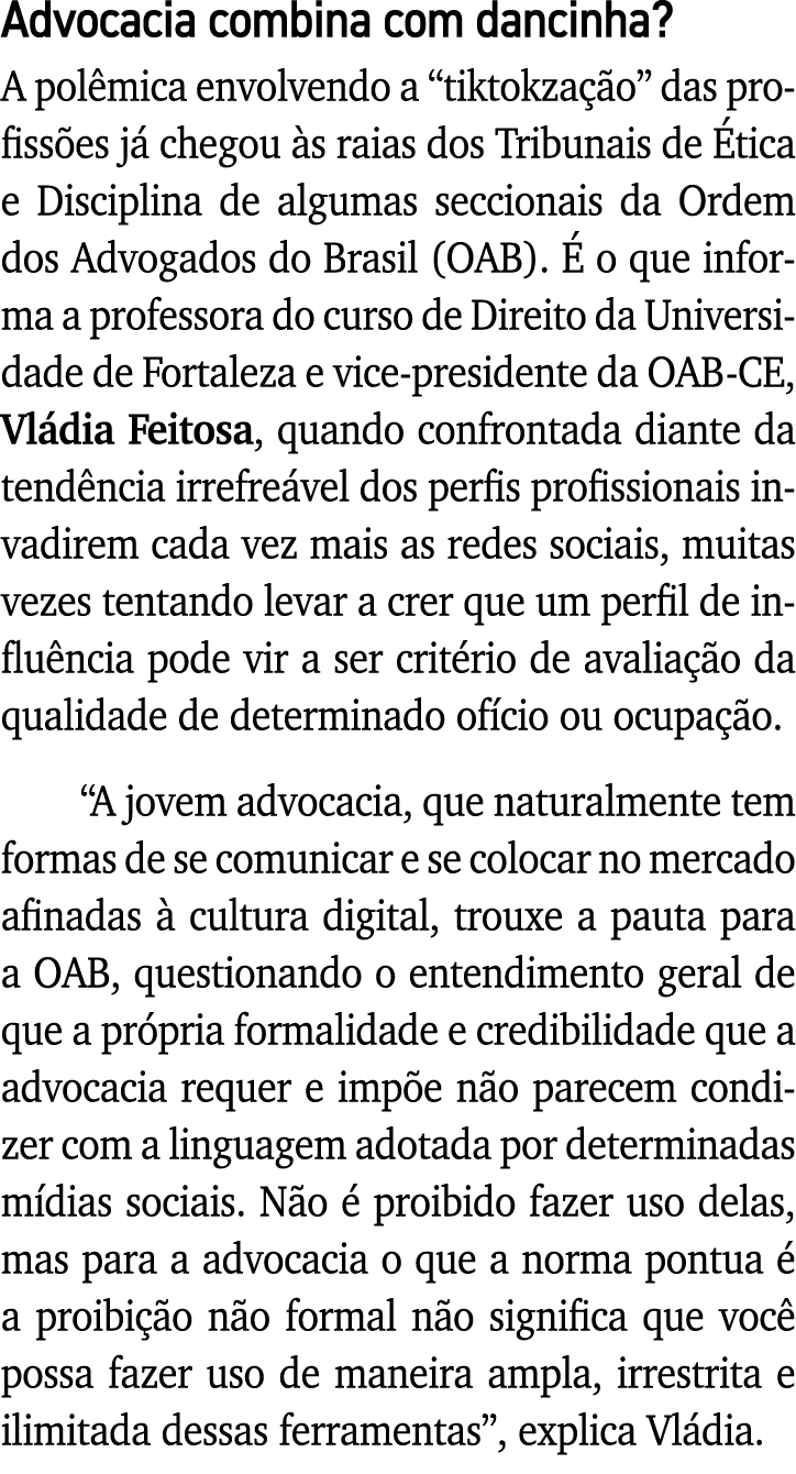 Advocacia combina com dancinha  A polêmica envolvendo a  tiktokzação  das profissões já chegou às raias dos Tribunais   