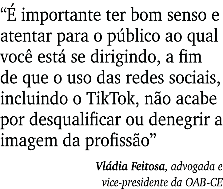  É importante ter bom senso e atentar para o público ao qual você está se dirigindo, a fim de que o uso das redes soc   