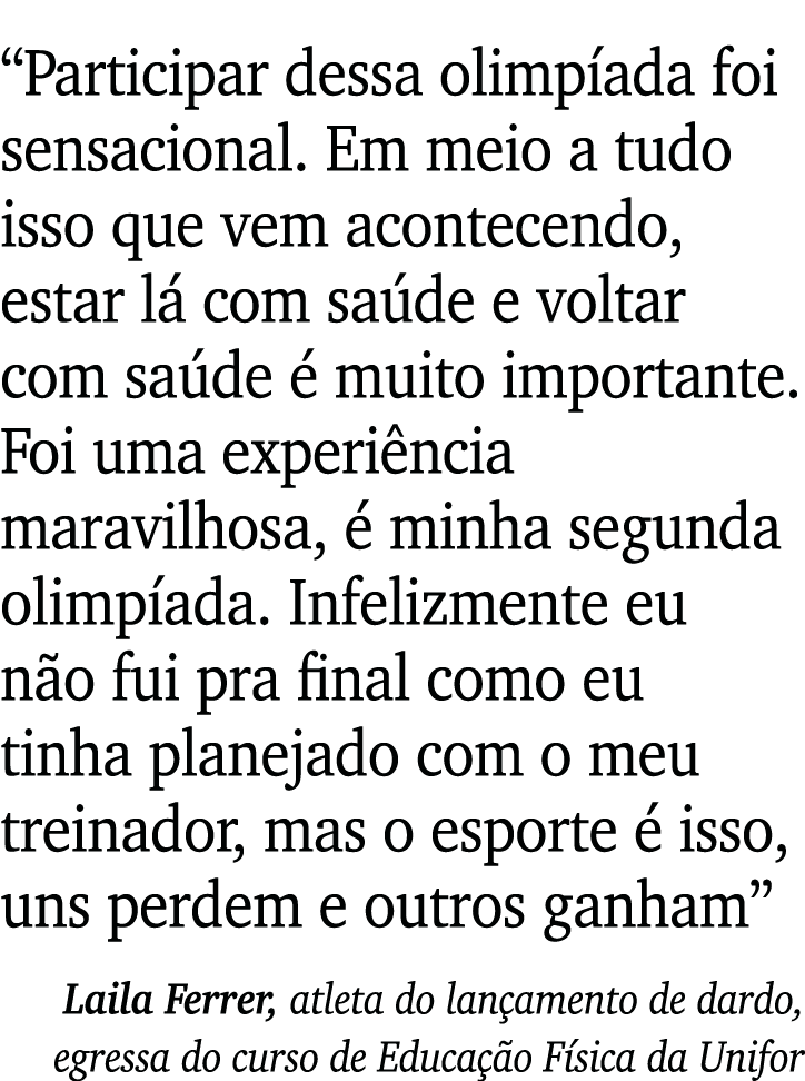  Participar dessa olimpíada foi sensacional  Em meio a tudo isso que vem acontecendo, estar lá com saúde e voltar com   