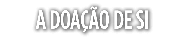 A doação de si