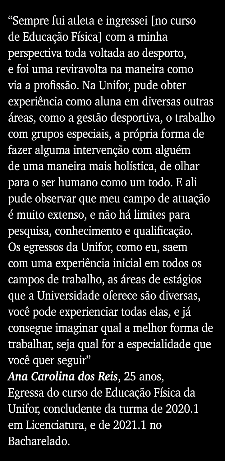  Sempre fui atleta e ingressei  no curso de Educação Física  com a minha perspectiva toda voltada ao desporto, e foi    