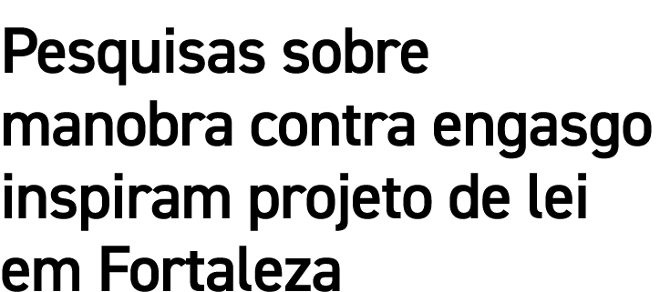 Pesquisas sobre manobra contra engasgo inspiram projeto de lei em Fortaleza