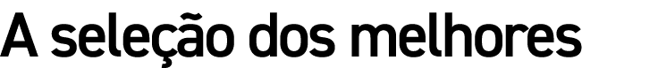 A seleção dos melhores
